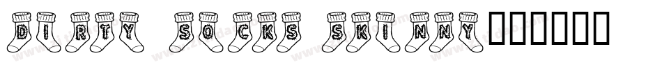 DIRTY SOCKS SKINNY字体转换